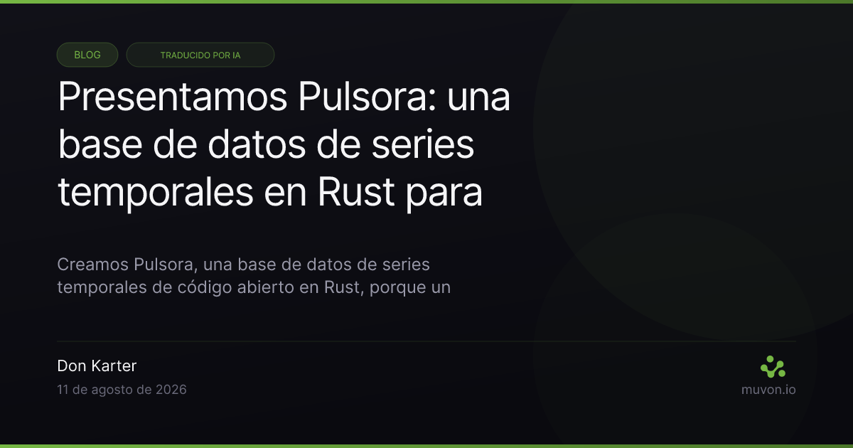 Base de datos de series temporales Pulsora escrita en Rust que almacena bloques columnares comprimidos de datos de ticks de mercado en disco