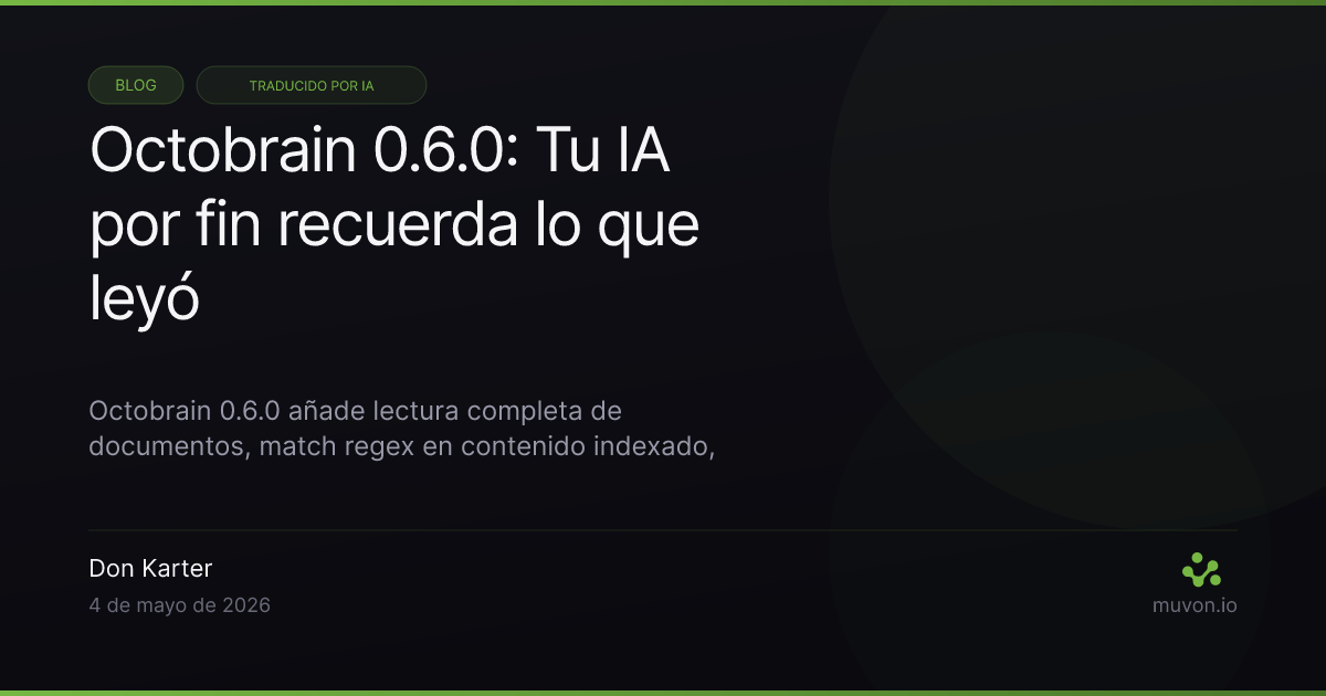 Release Octobrain 0.6.0 — upgrades de la capa de conocimiento con read, match y queries en streaming