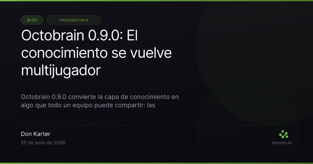 Release Octobrain 0.9.0 — knowledge boxes respaldadas por git para equipos, scopes de memoria legibles, fusión multi-consulta RRF, ranking consciente de Supersedes y filtros temporales de recall