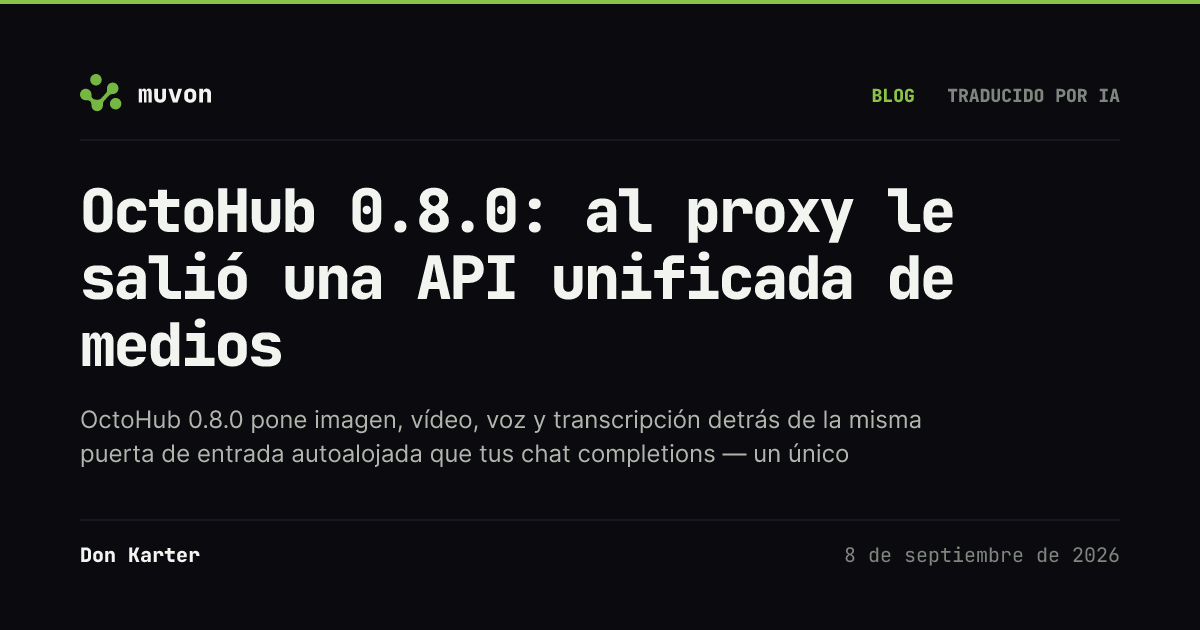 La API unificada de medios de OctoHub 0.8.0 enrutando peticiones de imagen, vídeo, voz y transcripción a través de un solo proxy autoalojado hacia fal, ElevenLabs, Replicate, Runway y OpenRouter, con claves de API por tenant, registros de jobs duraderos y coste por petición guardado en tu propia base de datos