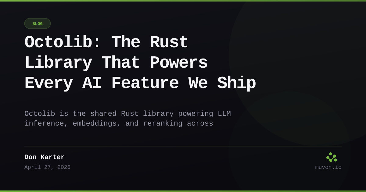 Octolib - The Rust library powering AI features across the Muvon stack
