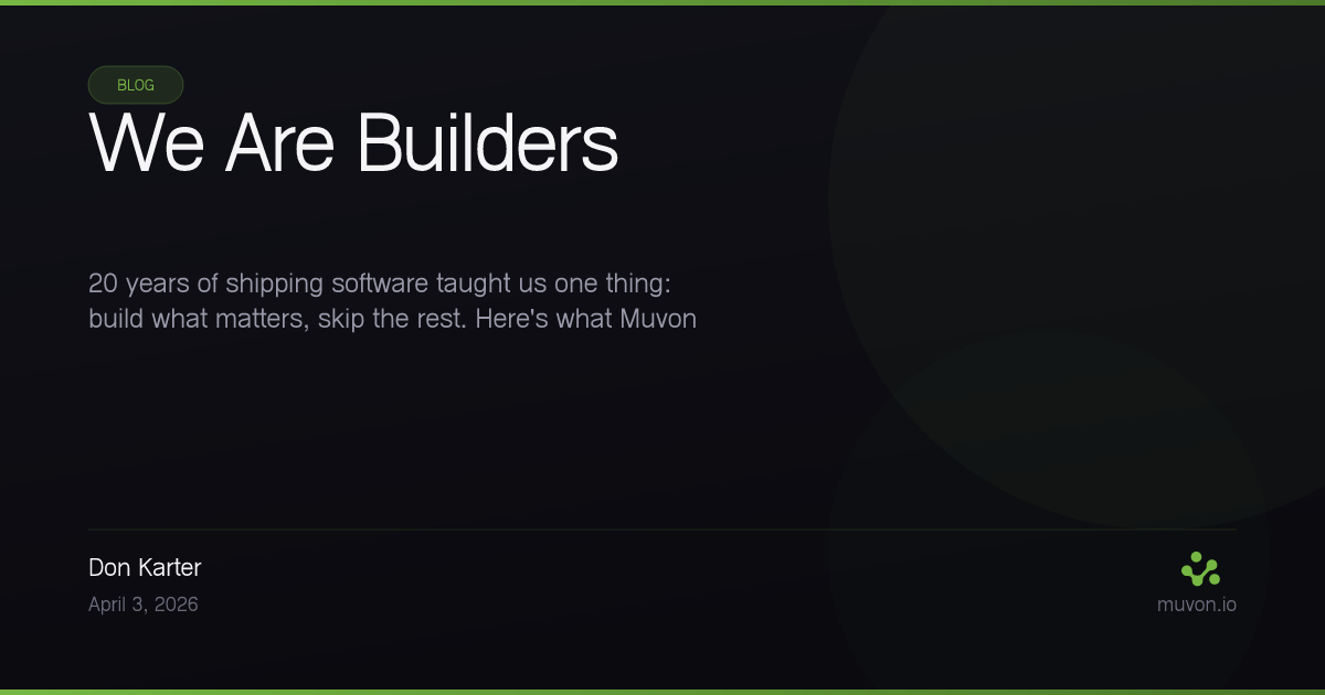 We Are Builders - Muvon blog post